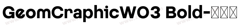 GeomCraphicW03 Bold字体转换